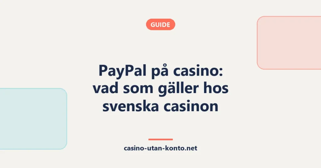 PayPal på casino: vad som gäller hos svenska casinon