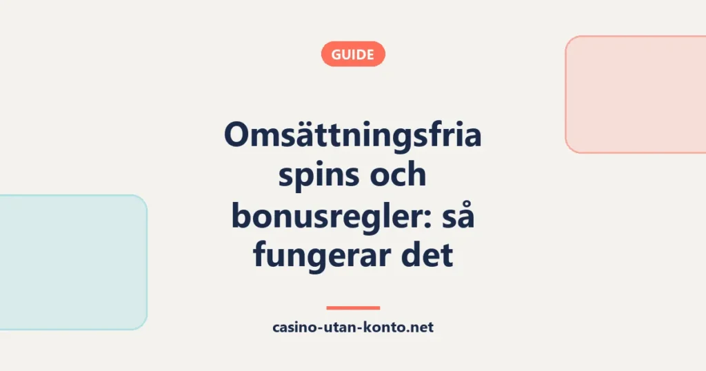 Omsättningsfria spins och bonusregler: så fungerar det