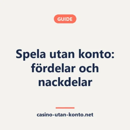 Spela utan konto: fördelar och nackdelar