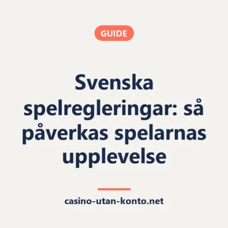 Svenska spelregleringar: så påverkas spelarnas upplevelse