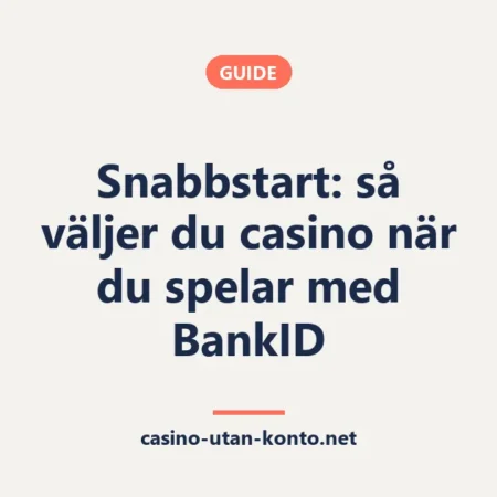 Snabbstart: så väljer du casino när du spelar med BankID