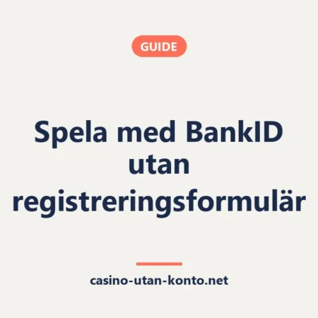Spela med BankID utan registreringsformulär